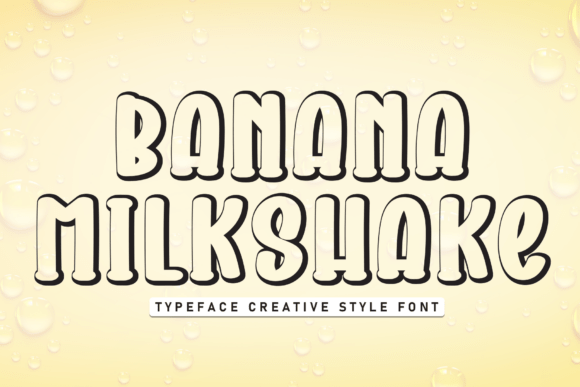 Banana Milkshake: A Fresh Typography Choice for Modern Design