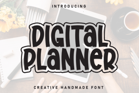 Choosing the Right Display Font: Why Digital Planner Stands Out