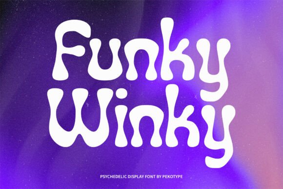 Funky Winky: A Psychedelic Display Font for Bold, Groovy Design Work