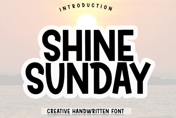 Shine Sunday: The Friendly Font for Everyday Creativity