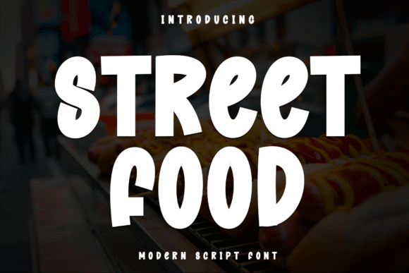 Street Food Font: A Modern Touch for Inviting Designs