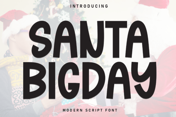 Understanding the Appeal and Versatility of Santa Bigday Font